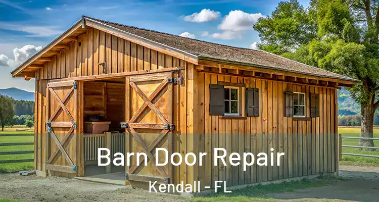 Barn Door Repair Kendall - FL