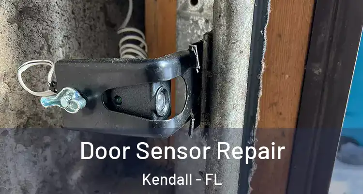 Door Sensor Repair Kendall - FL