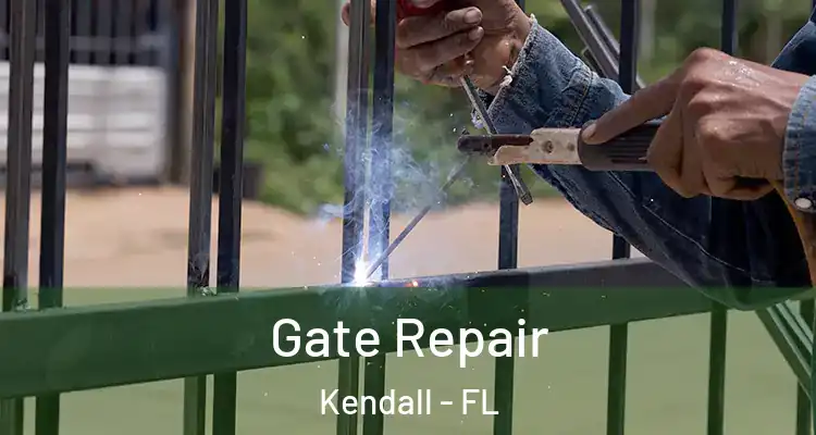 Gate Repair Kendall - FL