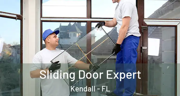 Sliding Door Expert Kendall - FL